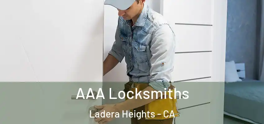 AAA Locksmiths Ladera Heights - CA