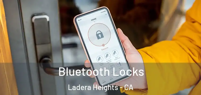 Bluetooth Locks Ladera Heights - CA