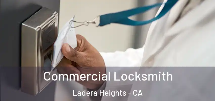 Commercial Locksmith Ladera Heights - CA