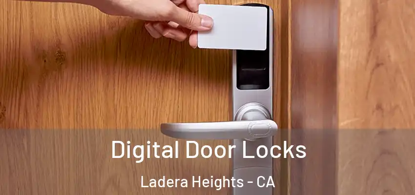  Digital Door Locks Ladera Heights - CA