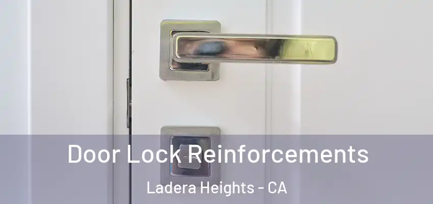Door Lock Reinforcements Ladera Heights - CA