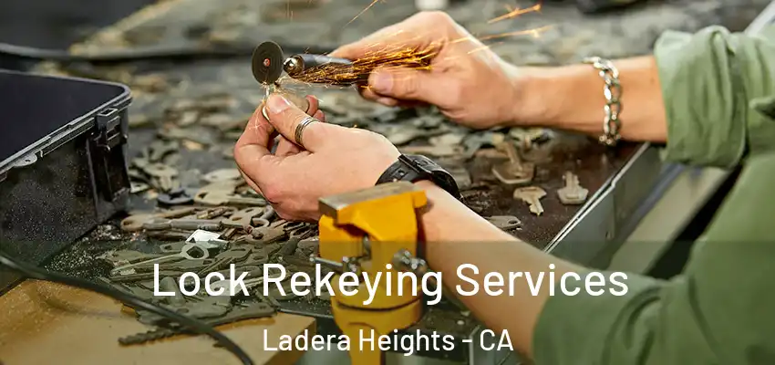  Lock Rekeying Services Ladera Heights - CA