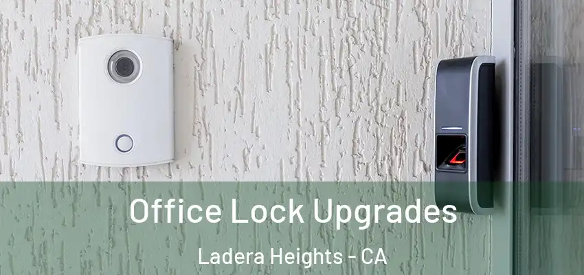 Office Lock Upgrades Ladera Heights - CA