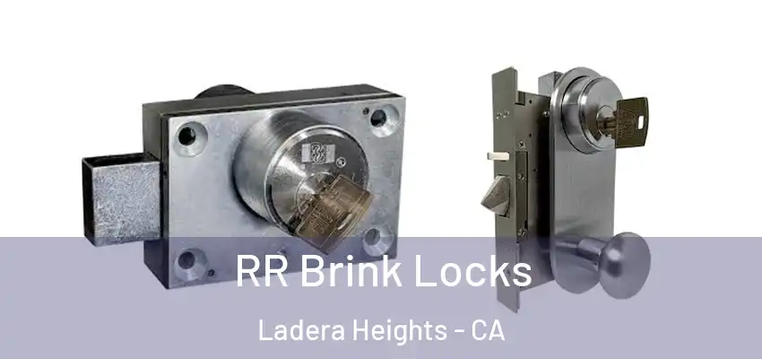 RR Brink Locks Ladera Heights - CA