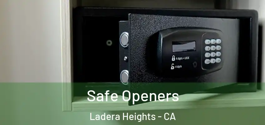 Safe Openers Ladera Heights - CA