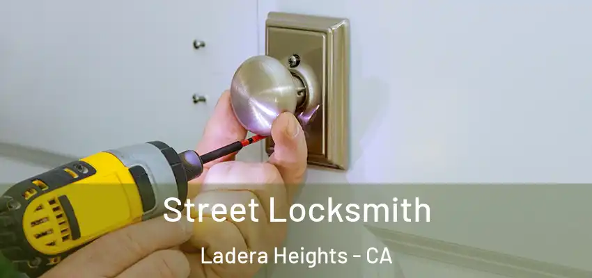 Street Locksmith Ladera Heights - CA