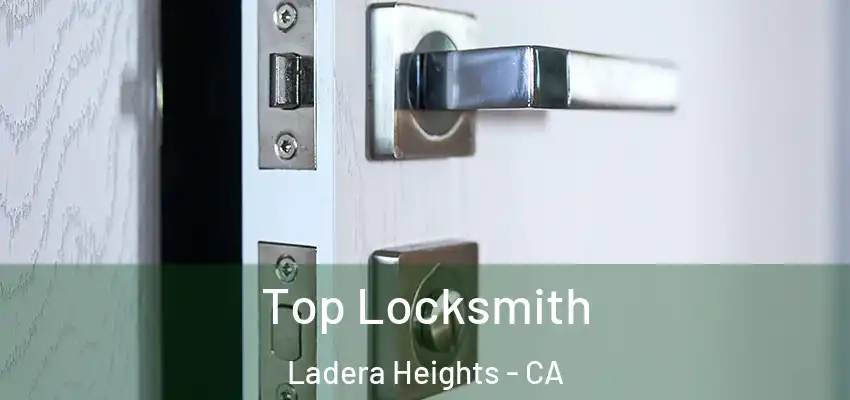  Top Locksmith Ladera Heights - CA